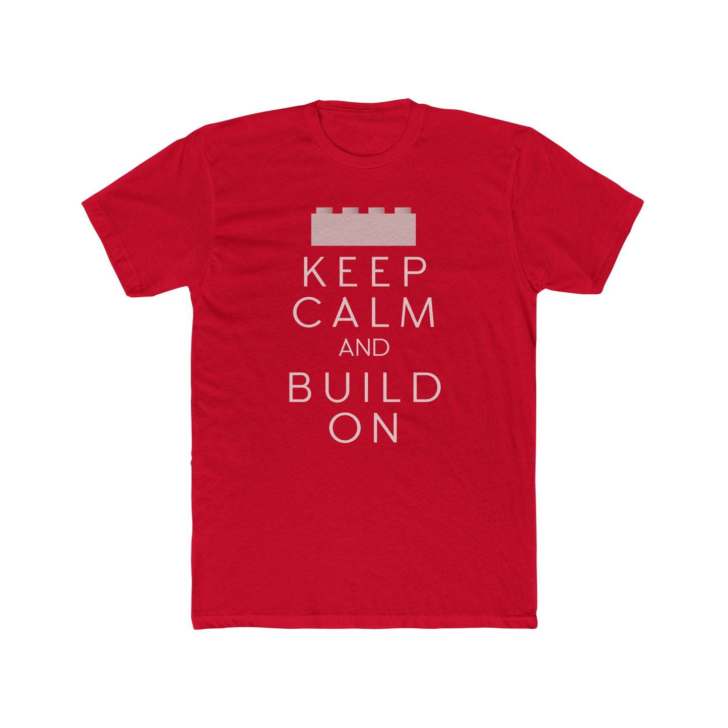 Keep Calm and Build On Tee – Builder & Maker Graphic T‑Shirt
